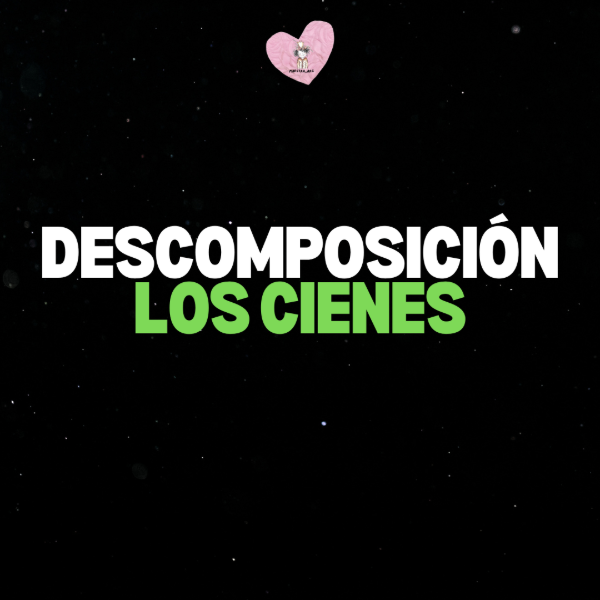 Producto - DESCOMPOSICIÓN DE CIENES