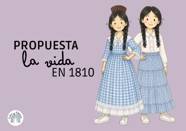 Producto - Propuesta: La vida en 1810