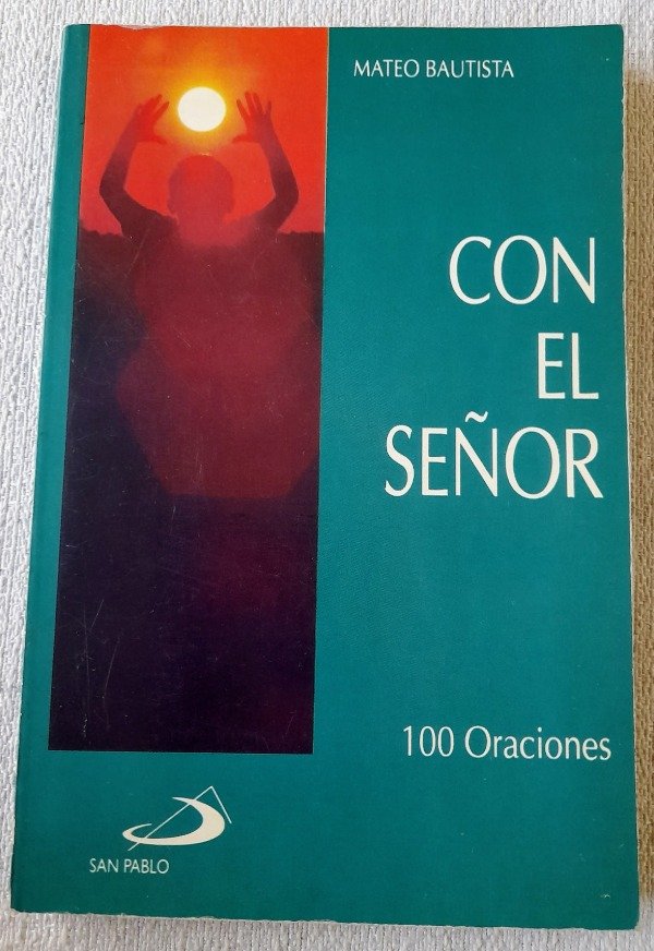 Producto - Con El Señor - 100 Oraciones - Mateo Bautista - San Pablo - Fe adulta