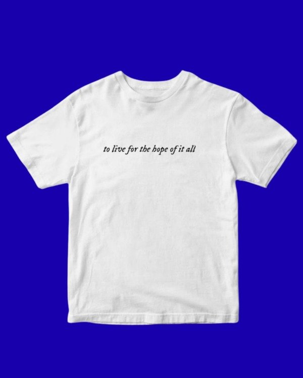 HOPE OF IT ALL - REMERA — imagen 2
