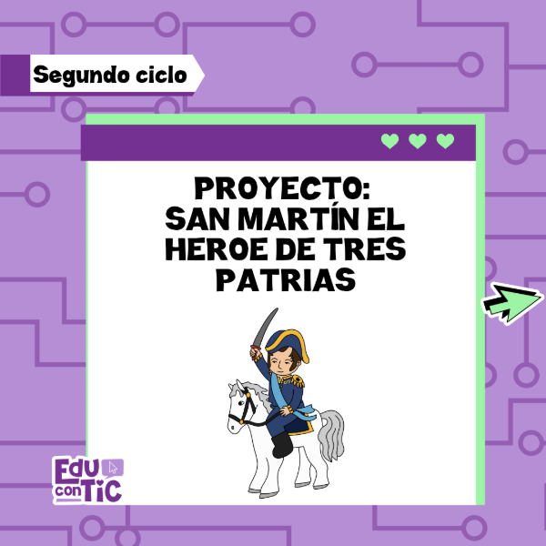 Producto - 17 DE AGOSTO: SAN MARTÍN EL HEROS DE TRES PATRIAS - SEGUNDO CICLO