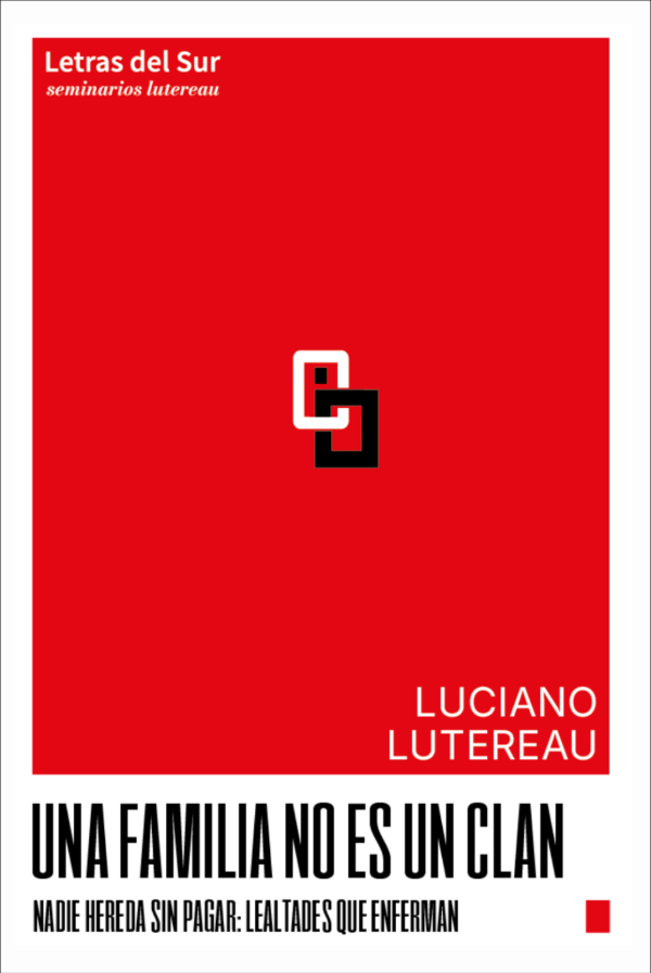 Producto - Una familia no es un clan - Luciano Lutereau