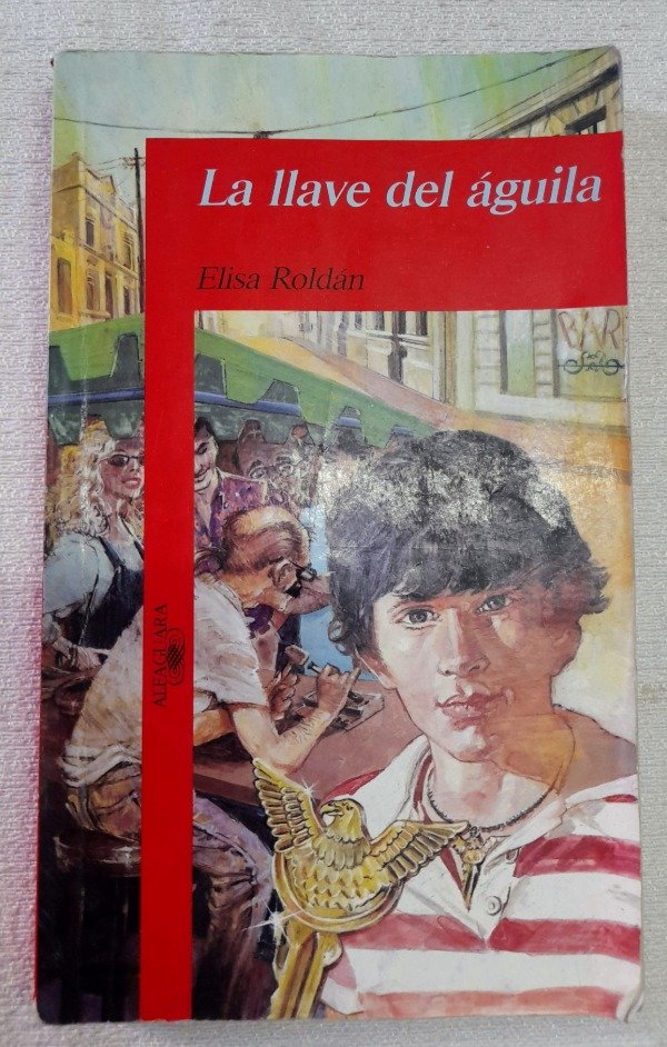 Producto - La Llave Del Águila - Elisa Roldán - Alfaguara Juvenil