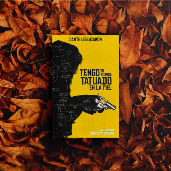 Producto - Tengo tu nombre tatuado en la piel - Dante Leguizamón