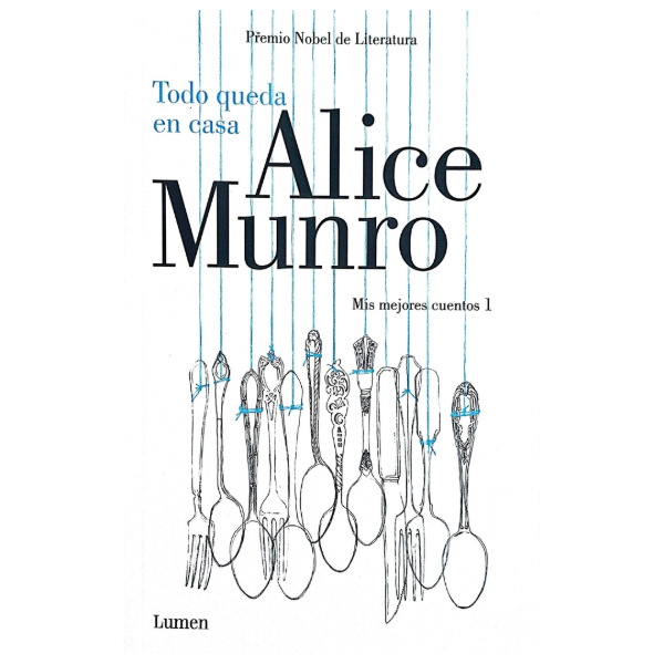 Producto - Todo Queda en Casa 1 - Alice Munro Premio Nobel
