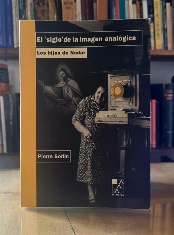 Producto - El.siglo de la imagen analogica - Pierre Sorlin