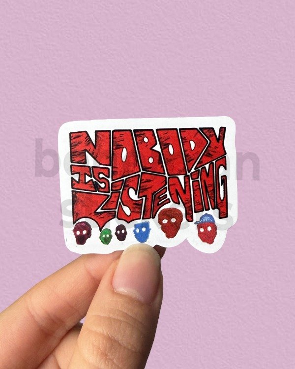 Producto - NOBODY IS LISTENING  - Sticker Individual de Zayn Malik