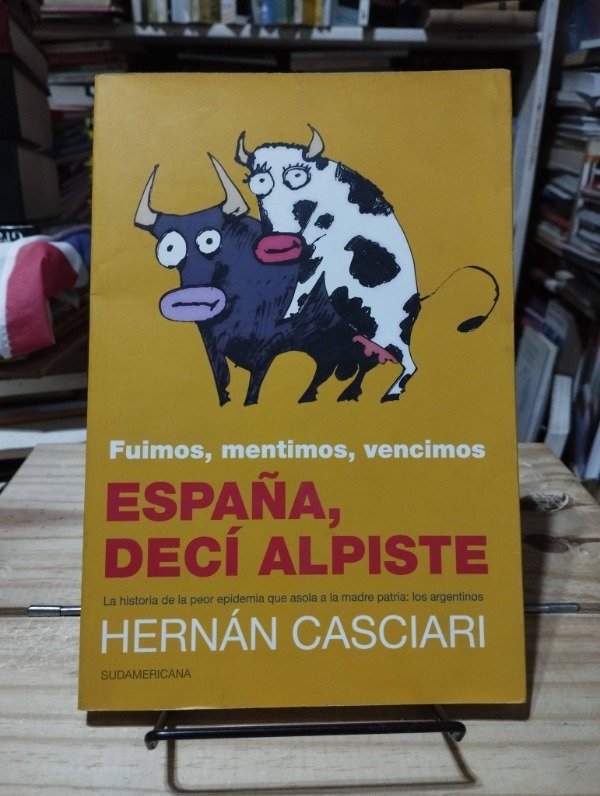Producto - ESPAÑA, DECÍ ALPISTE - Hernán Casciari
