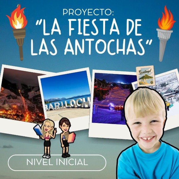 Producto - PROYECTO. LA FIESTA DE LAS ANTORCHAS. NIVEL INICIAL
