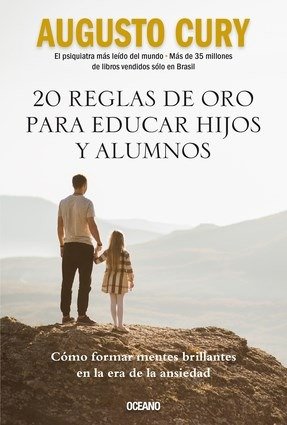 Producto - 20 reglas de oro para educar hijos y alumnos. Augusto Cury.