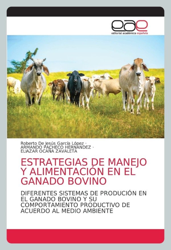 Producto - García: Estrategias de Manejo y Alimentación en el Ganado Bovino