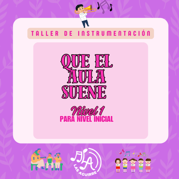 Producto - Que el aula suene! Nivel Inicial