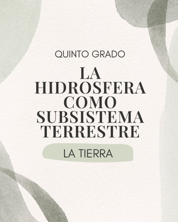 Producto - La Hidrosfera como Subsistema Terrestre