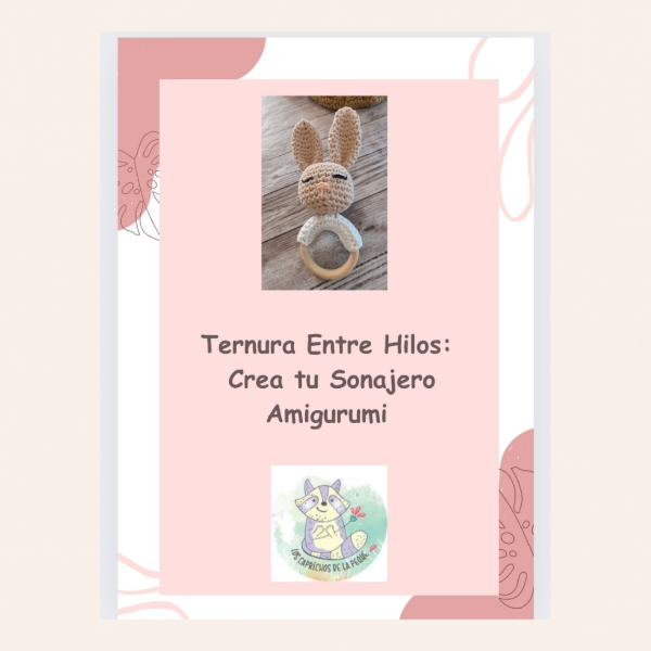 Producto - Ternura entre hilos: aprende a tejer un Sonajero