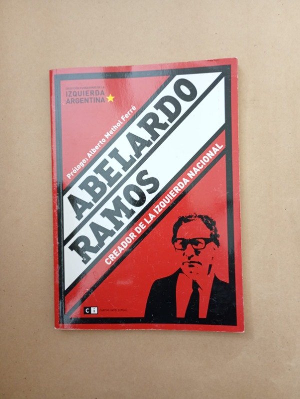 Producto - Abelardo Ramos - Alberto Methol Ferré - Capital Intelectual 2006 - 0