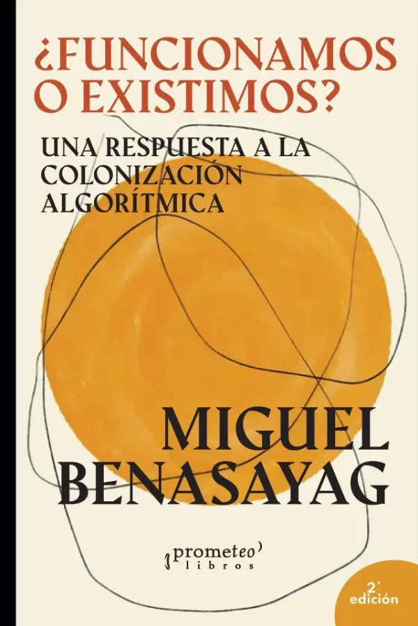 Producto - FUNCIONAMOS O EXISTIMOS - MIGUEL BENASAYAG - PROMETEO EDITORIAL - 0