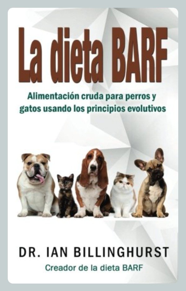 Producto - Billinghurst: La Dieta BARF