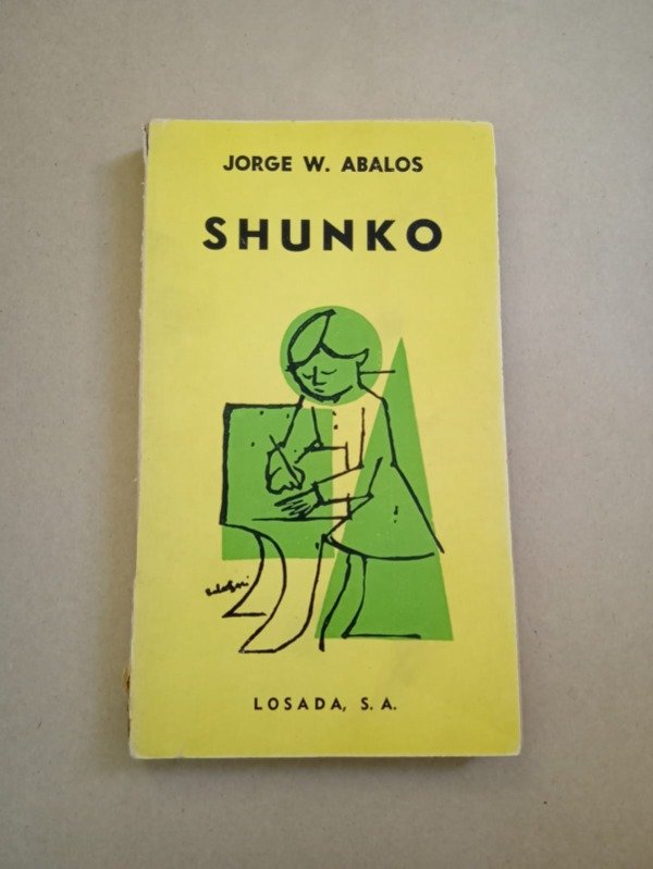 Producto - Shunko - Jorge W. Abalos - Losada 1964