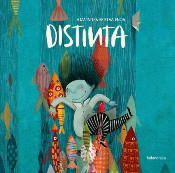 Producto - Distinta - Beto Valencia Y Sozapato - Kalandraka