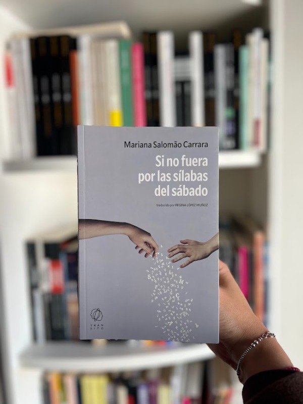 Producto - Si no fuera por las sílabas del sábado - Mariana Salomáo Carrara