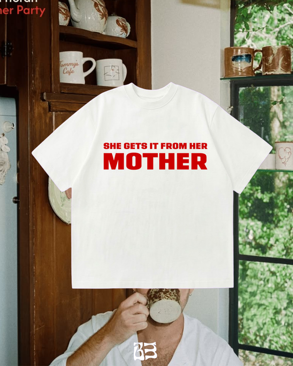 Producto - SHE GET IT FROM HER MOTHER - 1