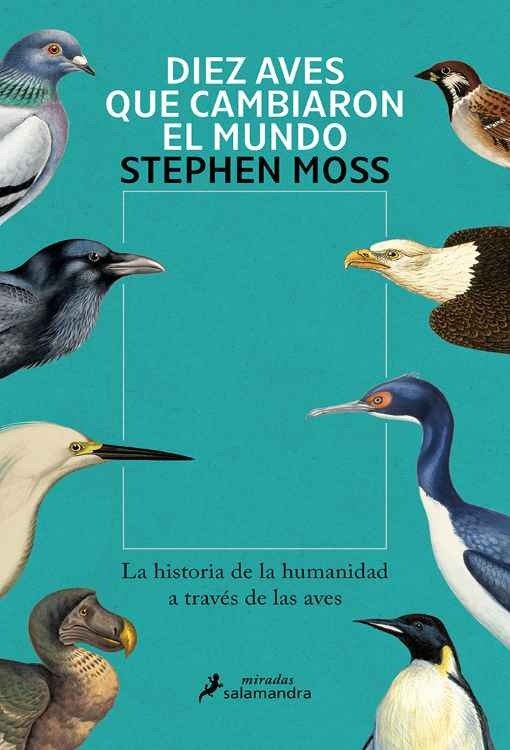 Producto - Diez aves que cambiaron el mundo - Stephen Moss
