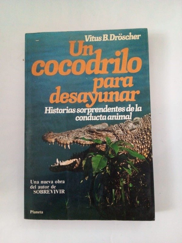 Producto - Un cocodrilo para desayunar - Vitus B Dröscher - Planeta 1981