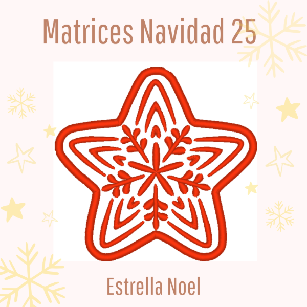 Producto - Matriz de Bordado - "Estrella Noel" - Adorno Navidad 2025 - Estilo ITH