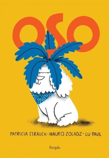 Producto - Oso - Patricia Strauch y Mauro Zoladz