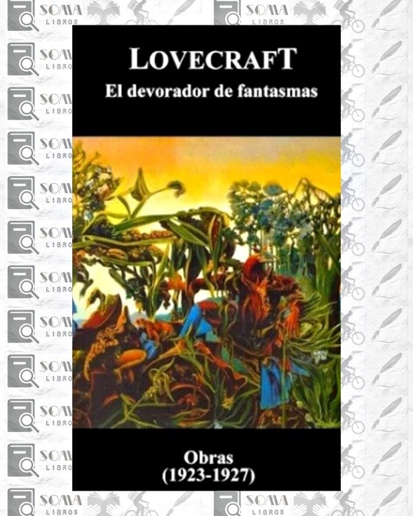 Producto - El devorador de fantasmas - H. P. Lovecraft