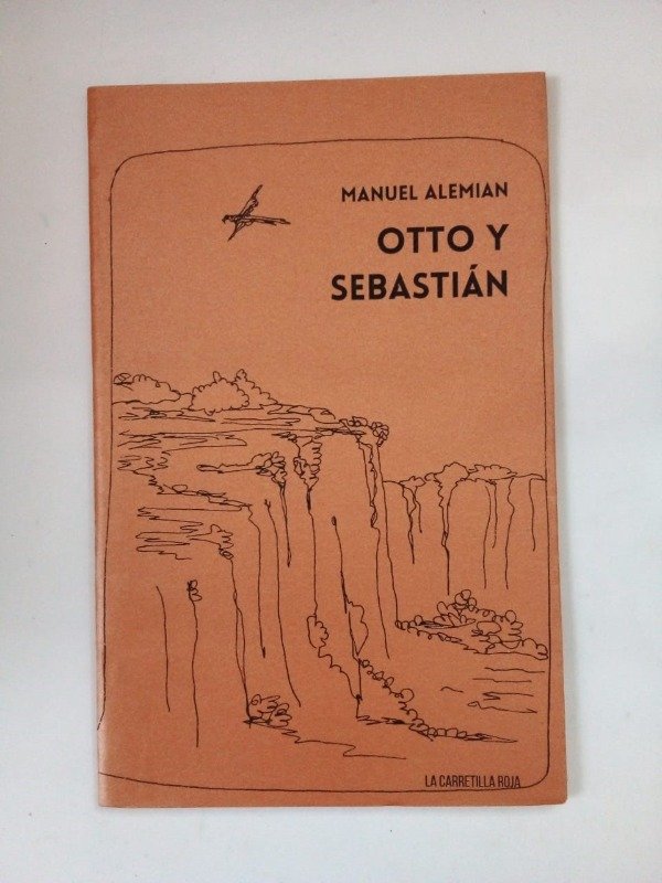 Producto - Otto y Sebastián - Manuel Alemian - La Carretilla Roja 2015