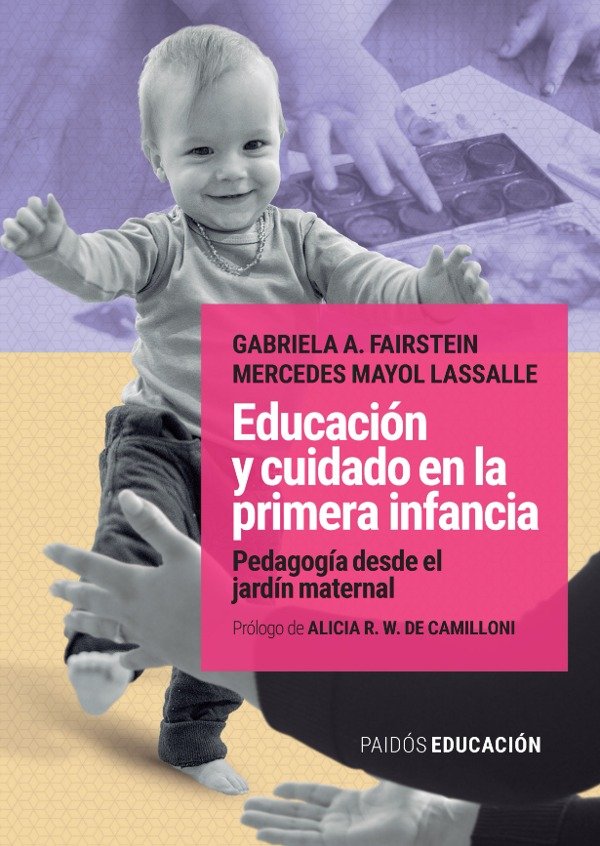 Producto - Educación y Cuidado en la Primera Infancia G. Fairstein Mayol Lassalle PAIDÓS