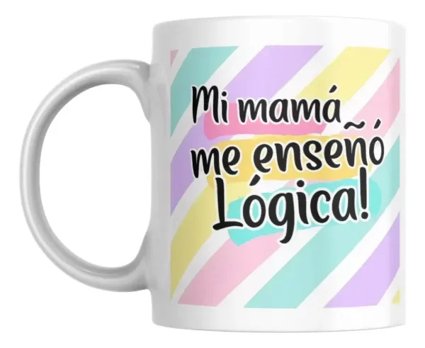 Producto - Taza - Dia de la Madre 83 flork mi mama me enseño logica