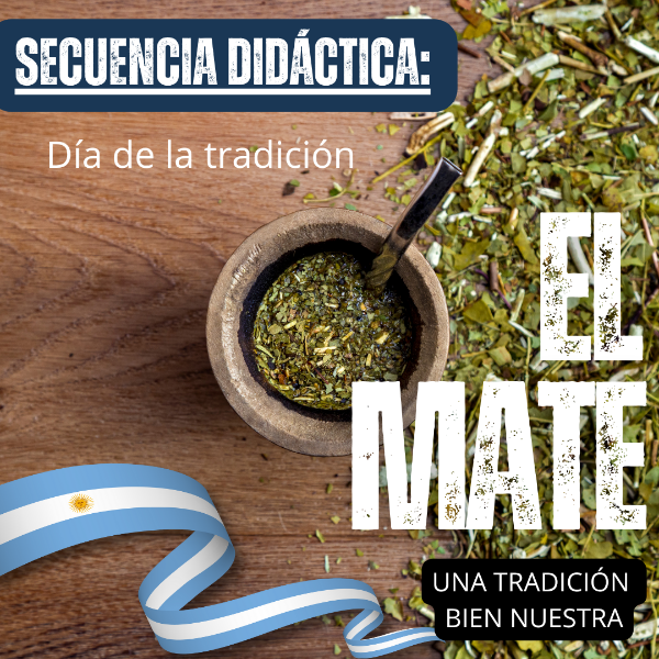 Producto - Secuencia Didáctica: "El Mate, una tradición bien nuestra"  - DC 2023