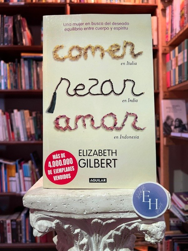 Producto - Comer rezar amar (Elizabeth Gilbert)