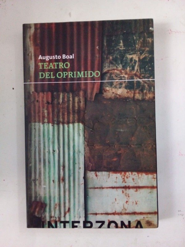 Producto - Teatro del oprimido - Augusto Boal - Interzona 2015