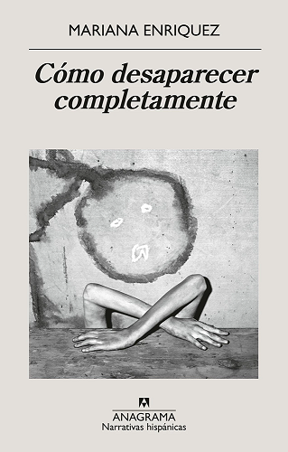 Producto - CÓMO DESPARECER COMPLETAMENTE - MARIANA ENRIQUEZ