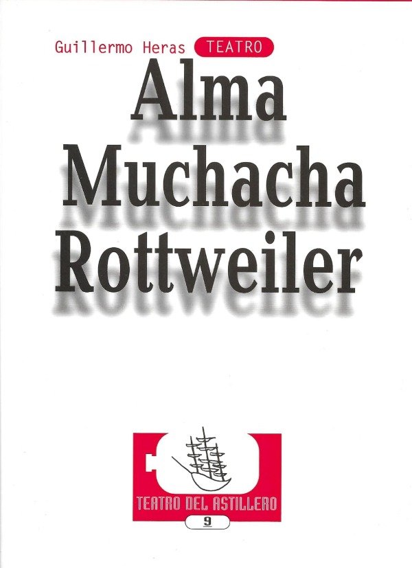 Producto - Alma. Muchacha. Rottweiler de Guillermo Heras