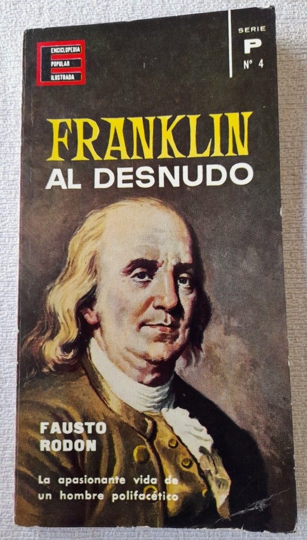 Producto - Enciclopedia Popular Ilustrada - Serie P #4 - Franklin Al Desnudo