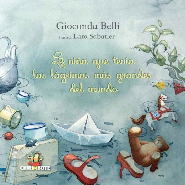 Producto - La niña que tenía las lágrimas más grandes del mundo de Gioconda Belli