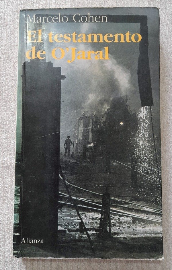 Producto - El Testamento De O Jaral - Marcelo Cohen - Alianza Literatura