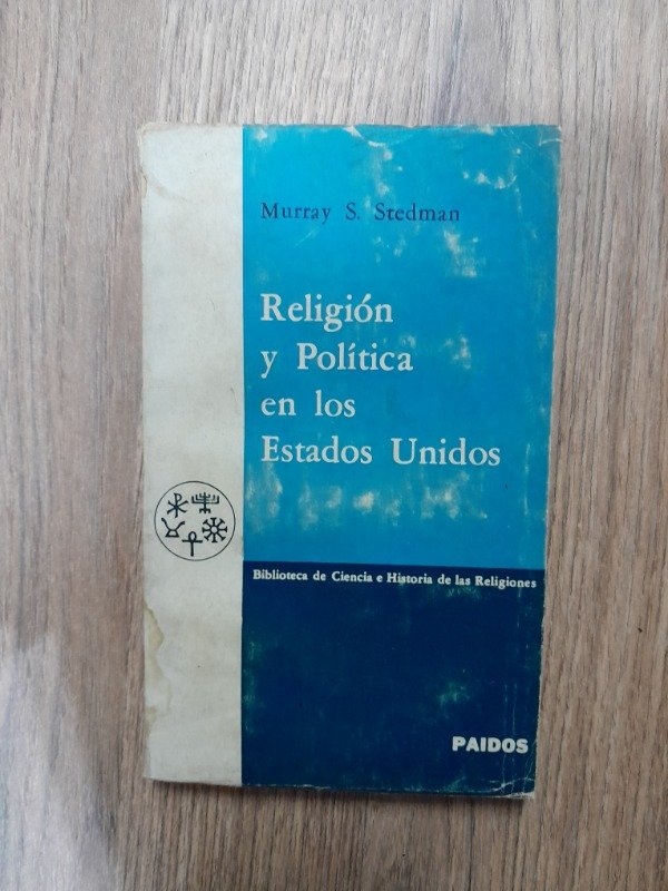 Producto - Stedman, Murray: "Religión y Política en los Estados Unidos"