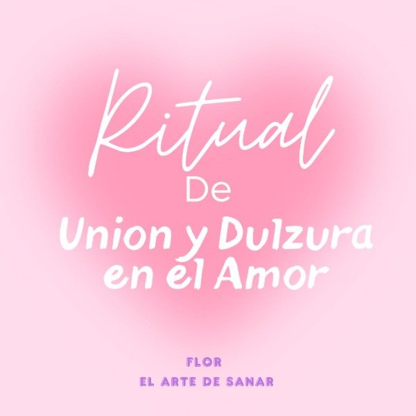 Producto - Ritual de Union y Dulzura en el Amor