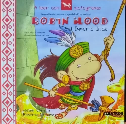 Producto - ROBIN HOOD DEL IMPERIO INCA - PICTOGRAMAS - CARZON - IANNAMICO