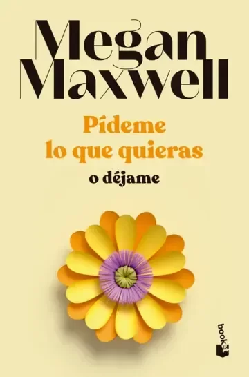 Producto - Pídeme lo que quieras o déjame Megan Maxwell
