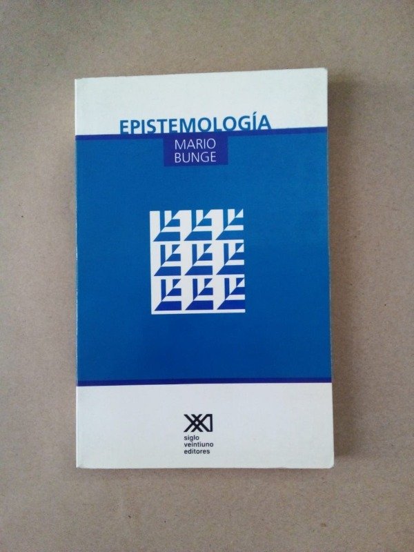 Producto - Epistemología - Mario Bunge - Siglo Veintiuno 1997