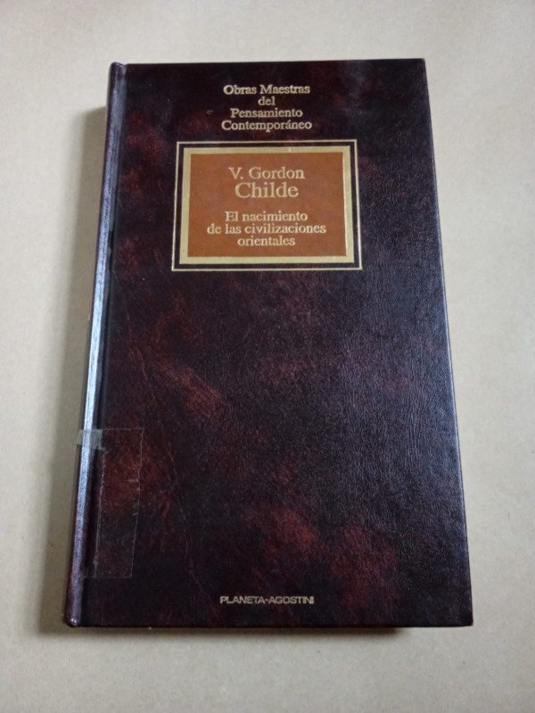 Producto - El nacimiento de las civilizaciones - V. Gordon Childe - Planeta Agostini 1994