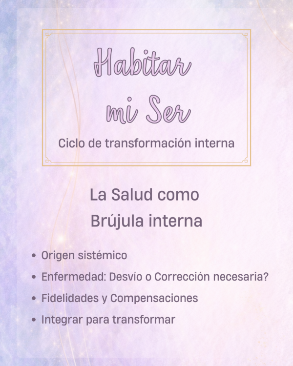 Producto - La Salud como Brújula Interna - 5to Encuentro del Ciclo Habitar mi Ser