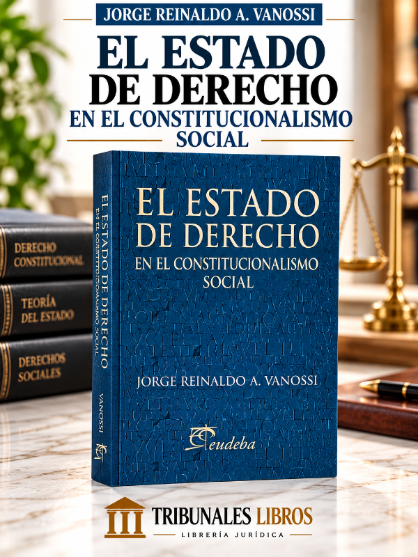 Producto - EL ESTADO DE DERECHO EN EL CONSTITUCIONALISMO SOCIAL. VANOSI - 0