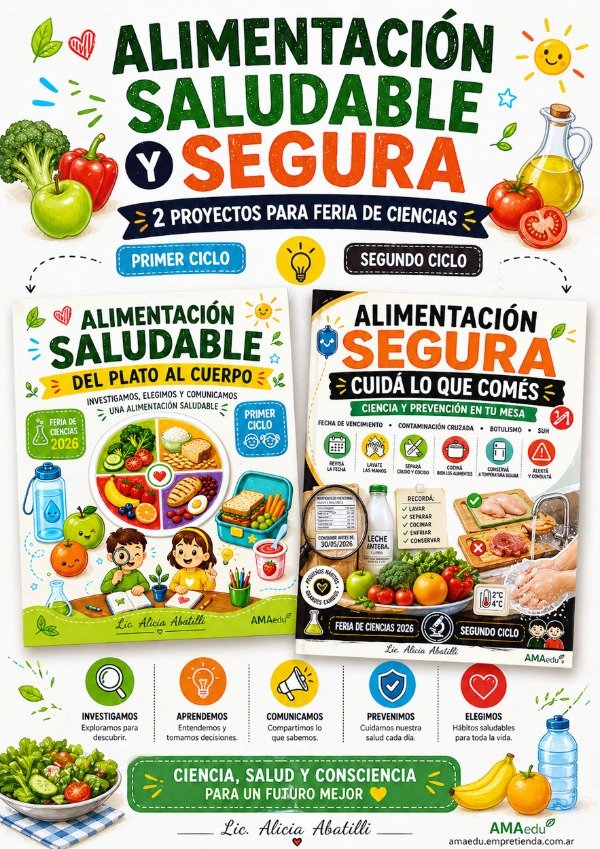 Producto - Feria de Ciencias ALIMENTACIÓN SALUDABLE Y SEGURA (2 Proyectos)